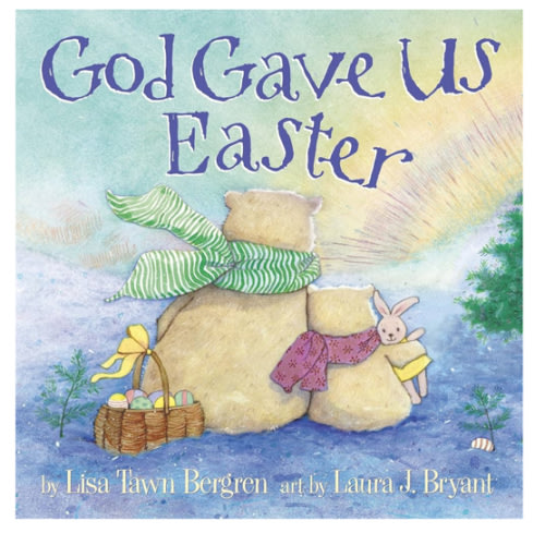 God Gave Us Easter (God Gave Us Series)