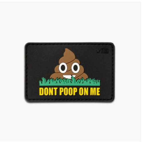 TBG Don't Poop On Me Patch by Tactical Baby Gear