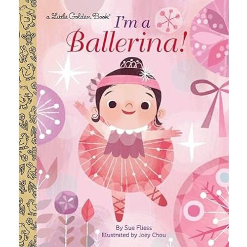 I'm a Ballerina! (Little Golden Book)