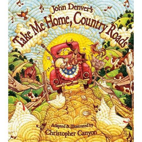 John Denver's Take Me Home, Country Roads: A Sing Along Book (Hardcover)