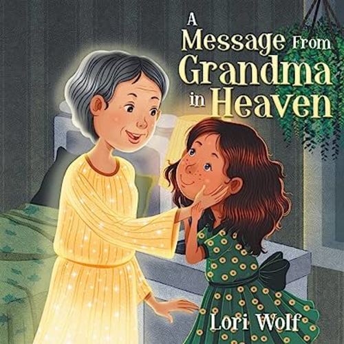 A Message from Grandma in Heaven