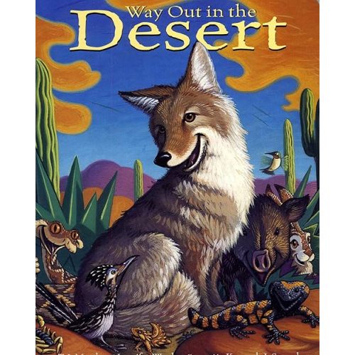 Way Out in the Desert Board book – July 1, 2002