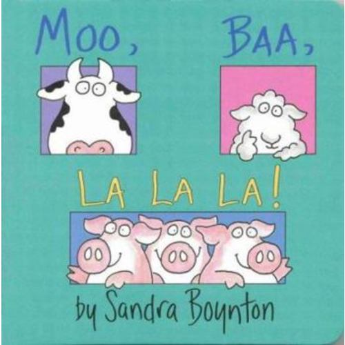 Moo, Baa, La La La! book by Sandra Boynton