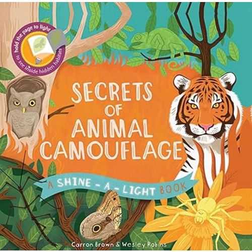 Secrets of Animal Camouflage (Shine-A-Light)