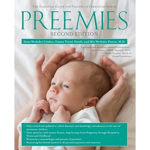 Preemies - Second Edition: The Essential Guide for Parents of Premature Babies
