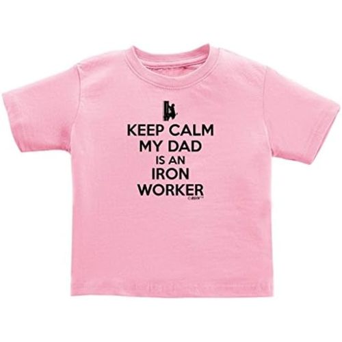 Keep Calm My Dad is an Iron Worker Infant T-Shirt