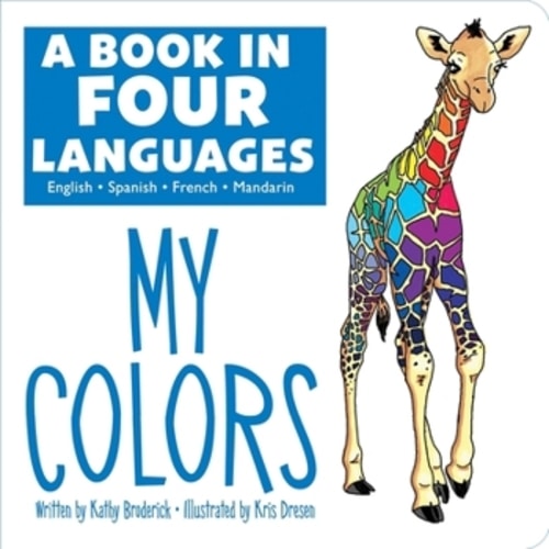 A Book in 4 Languages - English,... book by Kathy Broderick