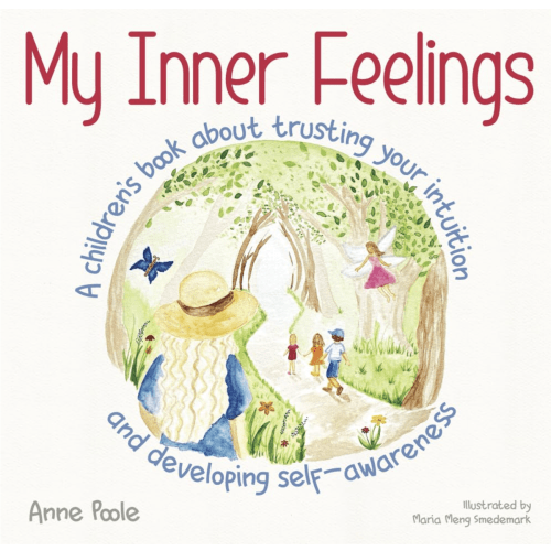 My Inner Feelings: A children's book about trusting your intuition and developing self-awareness