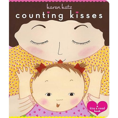 Counting Kisses: A Kiss & Read Book Board book – Picture Book, January 1, 2003