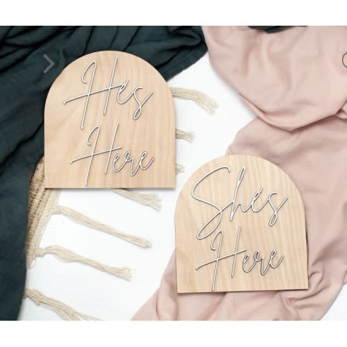 He's/She's Here Sign