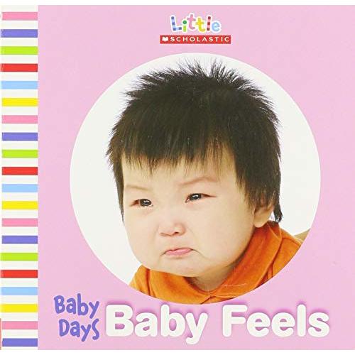 Little Scholastic-Baby Days: Baby Feels