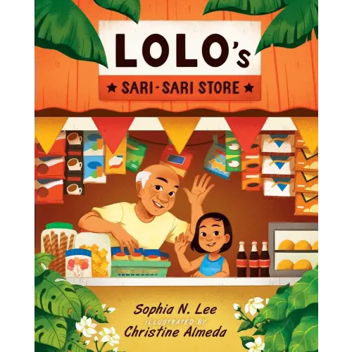 Lolo's Sari-sari Store a book by Sophia N. Lee and Christine Almeda - Bookshop.org US