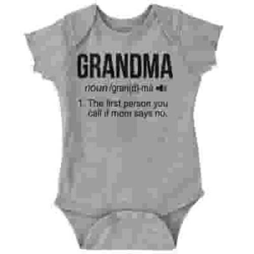 Grandma First Person When Mom Says No Romper Boys or Girls Infant Baby Brisco Brands NB