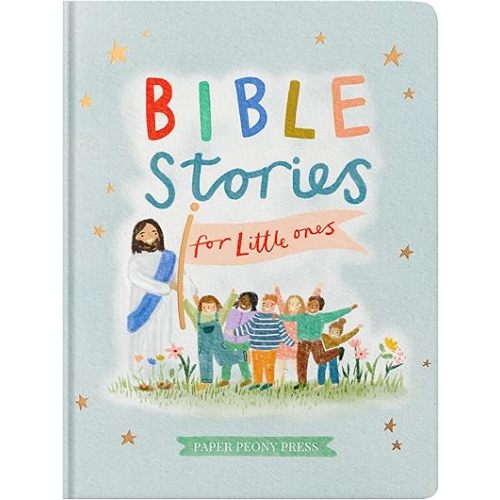 Bible Stories for Little Ones: Baby’s First Bible Board Book Board book – July 25, 2023