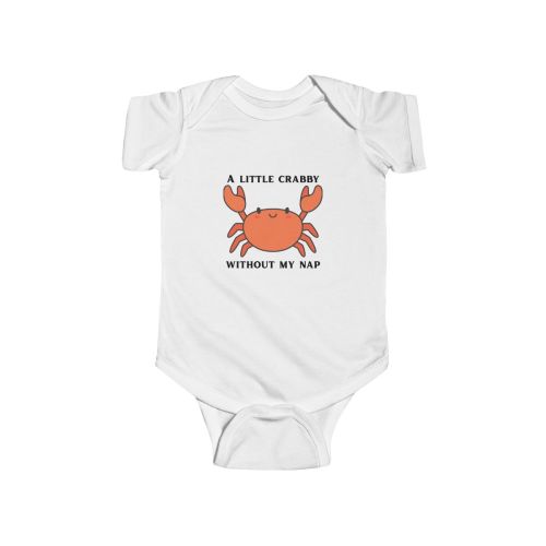 A Little Crabby Without My Nap Onesie, Cute Crabby Infant Bodysuit, Baby Shower Gift, Toddler Outfit, Fun Nursery Wear, Cute Crab Design