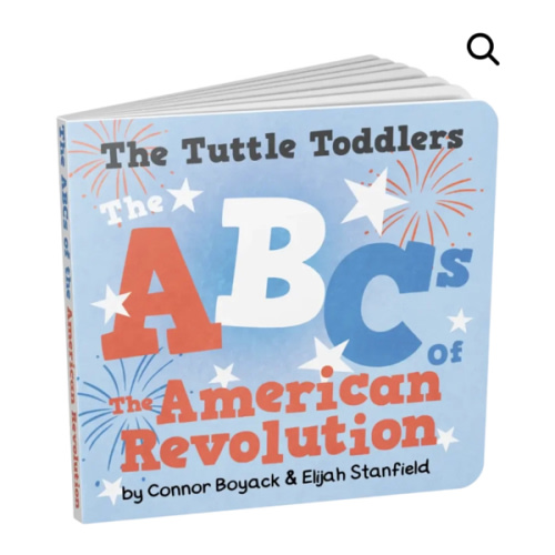 The Tuttle Toddlers ABCs of the American Revolution - The Tuttle Twins