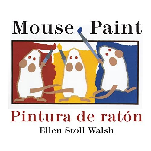 Mouse Paint/Pintura De Raton: Bilingual English-Spanish (Spanish Edition)