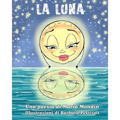 La Luna: Una poesia per bambini (Italian Edition)