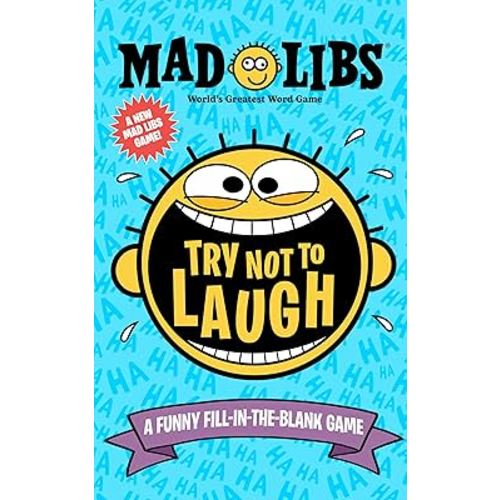 Try Not to Laugh Mad Libs: A Funny Fill-in-the-Blank Game