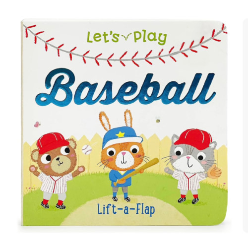 Let's Play Baseball! A Lift-a-Flap Board Book for Babies and Toddlers