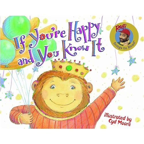 If You're Happy and You Know It (Raffi Songs to Read) Board book – Illustrated, January 23, 2007