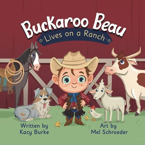 Buckaroo Beau Lives on a Ranch (Buckaroo Beau Books) Paperback – October 15, 2021