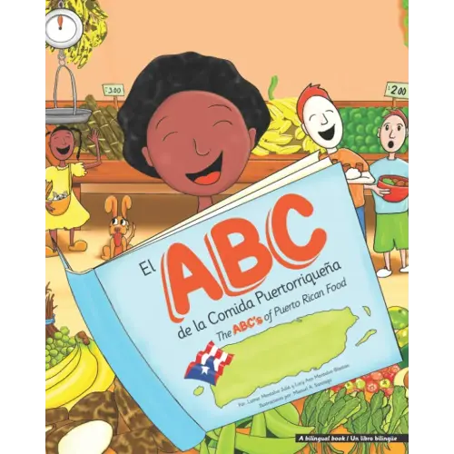 El ABC de la Comida Puertorriqueña: The ABC's of Puerto Rican Food (Spanish Edition)