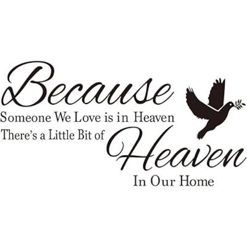 Because Someone We Love is in Heaven There's a Little Bit of Heaven in Our Home Dove Olive Branch