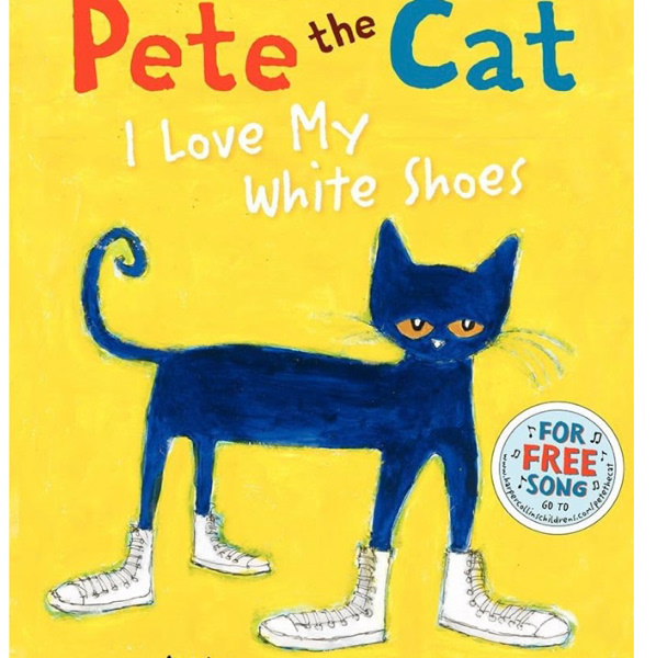 Pete the Cat: I Love My White Shoes: A Groovy Story About Pete the Cat and His Colorful Shoes on a School Day Adventure