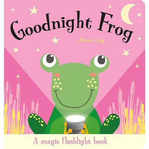 Goodnight Frog (Magic Flashlight Books)