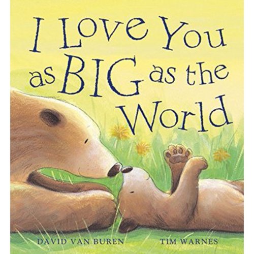 Pre-Owned I Love You as Big as the World (Hardcover) 1561486183 9781561486182
