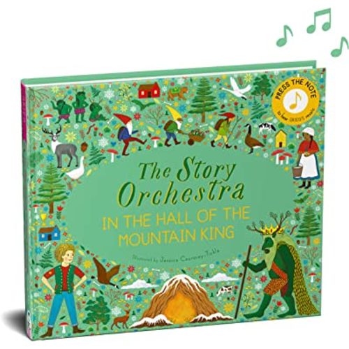 The Story Orchestra: In the Hall of the Mountain King: Press the note to hear Grieg's music (Volume 7) (The Story Orchestra, 7)
