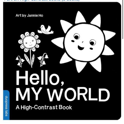 Hello, My World: A High-Contrast Board Book for Babies, Perfect for a Shower Gift (High-Contrast Books)