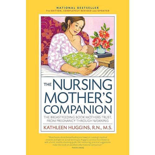The Nursing Mother's Companion, 7th Edition, with New Illustrations: The Breastfeeding Book Mothers Trust, from Pregnancy Through Weaning Paperback – July 15, 2017