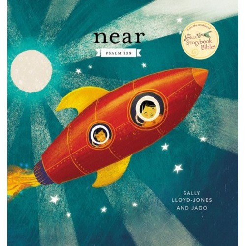 Near: Psalm 139: Sally Lloyd-Jones
Illustrated By: Jago: 9780310768265 - Christianbook.com