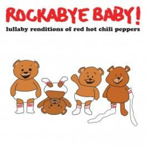 Rockabyebaby CD Red Hot Chili Peppers Lullaby Baby CD