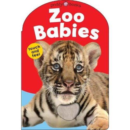 Baby Touch & Feel: Zoo Babies - (Baby Touch and Feel) by Roger Priddy (Board Book)