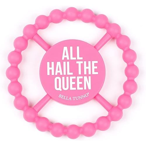 Bella Tunno Happy Teether for Girls - Soft & Easy Grip Teething Ring Perfect for Babies and Teething Toys to Help Soothe Gums, Non-Toxic, BPA Free Silicone Teether, All Hail The Queen