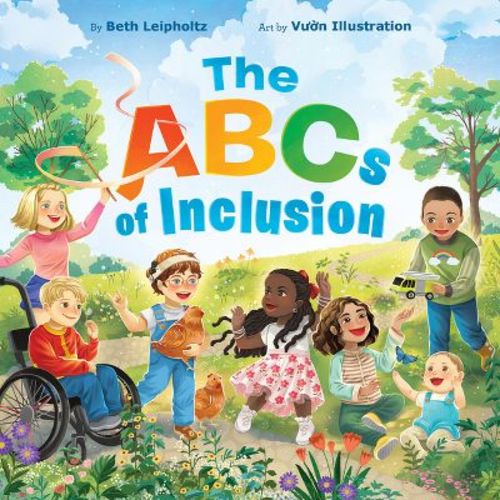 The ABCs of Inclusion - by Beth Leipholtz (Hardcover)