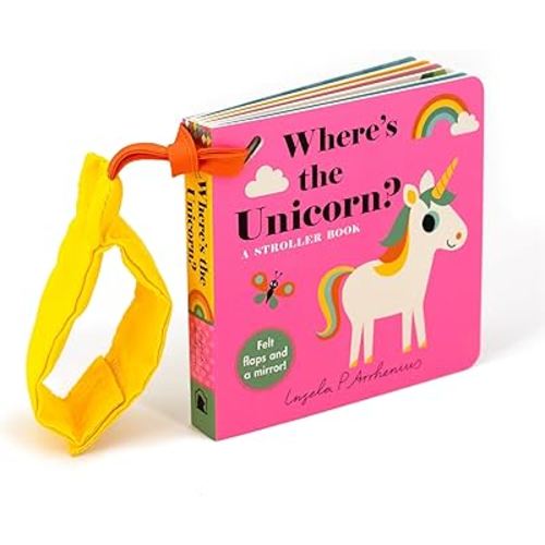 Where's the Unicorn?: A Stroller Book