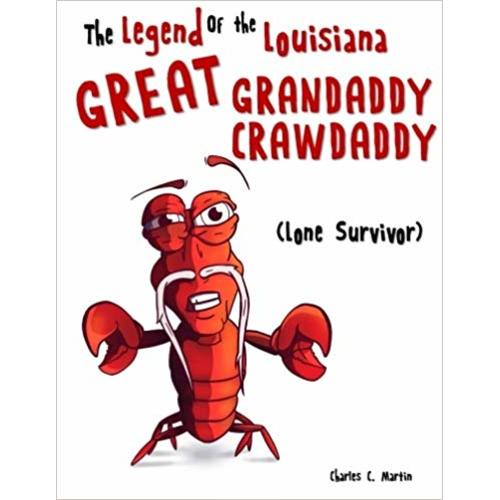 The Legend of the Louisiana Great Grandaddy Crawdaddy - Lone Survivor