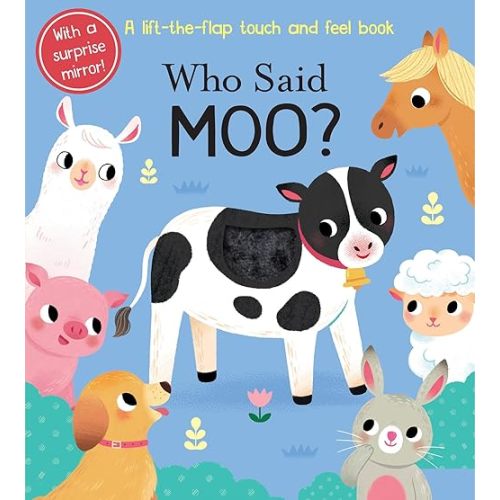 Who Said Moo? Board book – Lift the flap, February 11, 2020