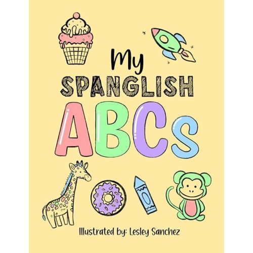 My Spanglish ABCs Paperback – March 23, 2024