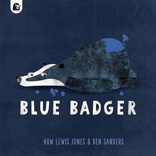 Blue Badger (Volume 1) (Blue Badger, 1) Hardcover – Picture Book, March 1, 2022