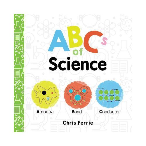 Abcs Of Science - (baby University) By Chris Ferrie (board Book)