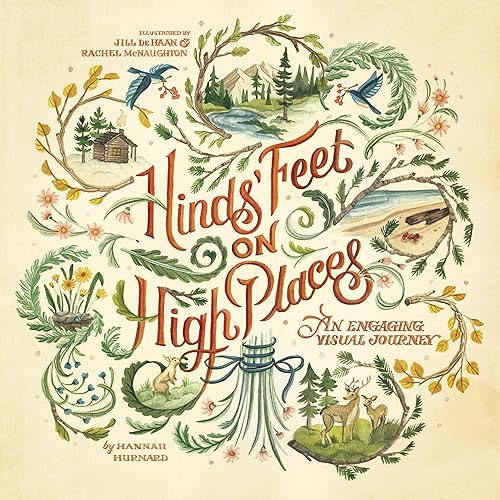 Hinds' Feet on High Places: An Engaging Visual Journey (Visual Journey Series) Paperback – Illustrated, November 7, 2017