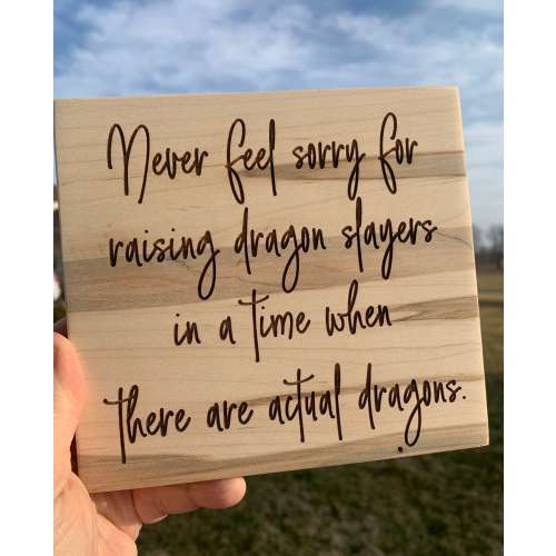 Raising dragon slayers - motivational quote - inspirational quote - childhood quote -engraved sign - baby shower gift
