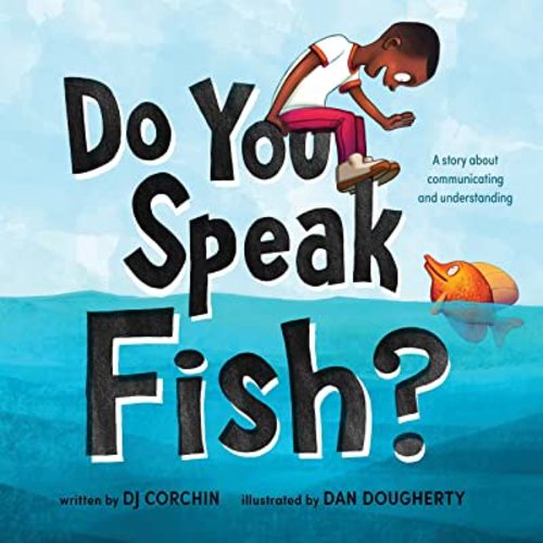 Do You Speak Fish?: A Sweet Story about Cross-Cultural Communication and Connection
