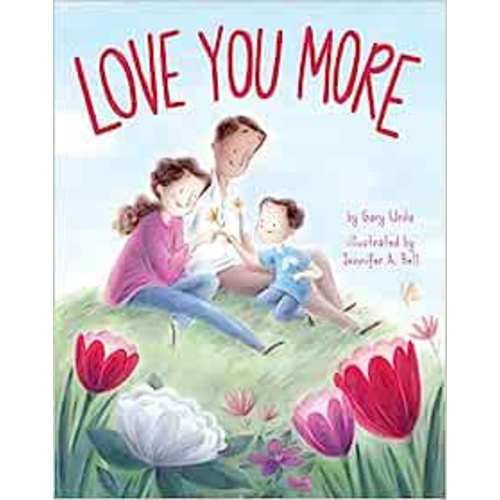 Love You More: Urda, Gary, Bell, Jennifer A.: 9781499806526: Amazon.com: Books
