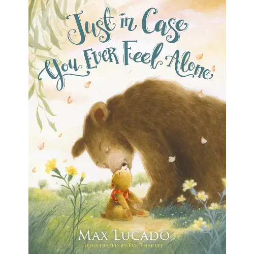 Just in Case You Ever Feel Alone